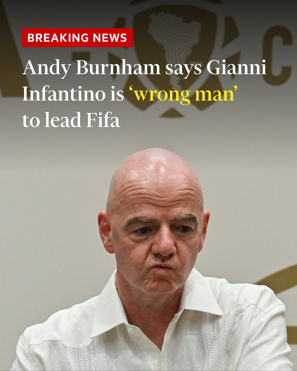 FT's tweet photo. Just in: UK Prime Minister Andy Burnham has called for Gianni Infantino to be replaced over Fifa’s controversial plan to sell a stake in a new commercial entity. https://t.co/2q1CdyTCLK https://t.co/cB1GNcxlMK