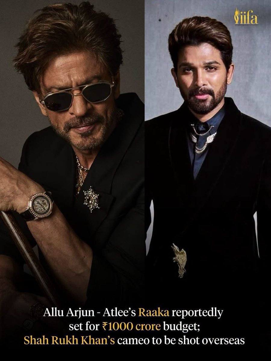 IIFA's tweet photo. Indian Cinema’s Next Mega Spectacle? 🎬🔥

According to reports, #AlluArjun and Atlee’s #Raaka is being developed on an estimated ₹1,000 crore budget. The film is also said to feature a special Shah Rukh Khan cameo, reportedly scheduled to be shot overseas.

#IIFA #Trending #News