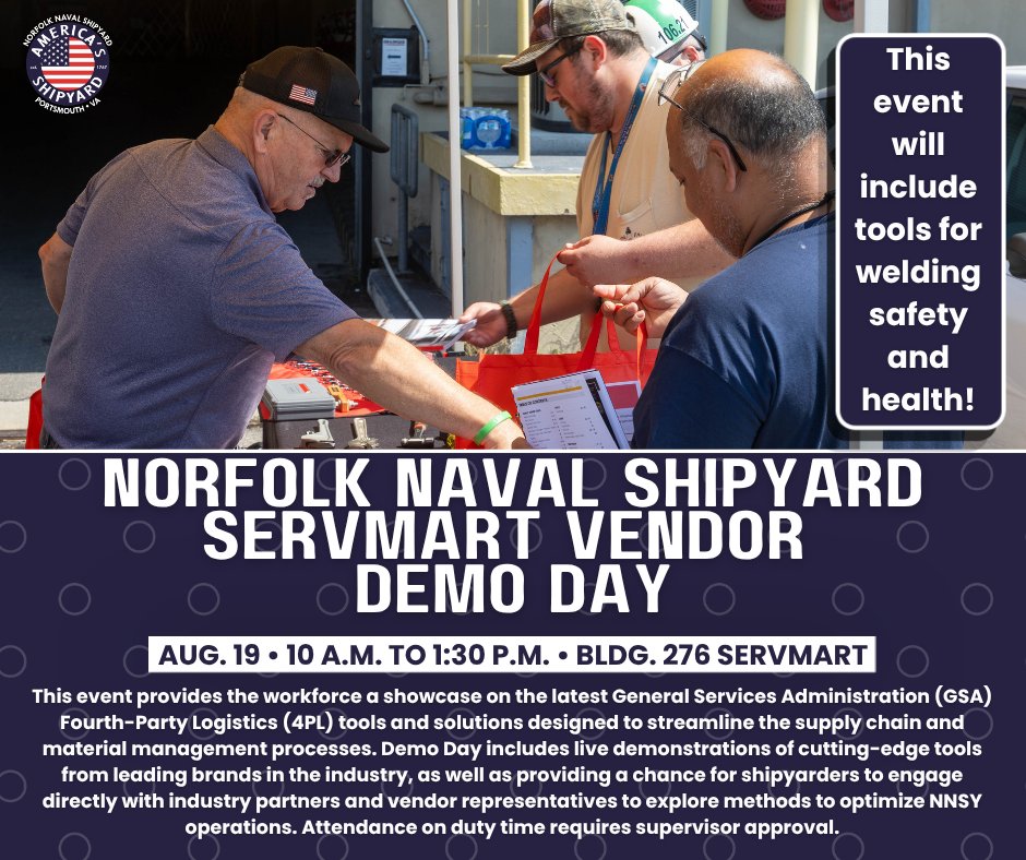 NNSYNews's tweet photo. Norfolk Naval Shipyard (NNSY) will host its next ServMart Vendor Demo Day Aug. 19 from 10 a.m. to 1:30 p.m. at Building 276’s ServMart, featuring tools for welding safety and health.
#NNSY #Servmart #DemoDay #MarkYourCalendars https://t.co/s1jeMcBlYc