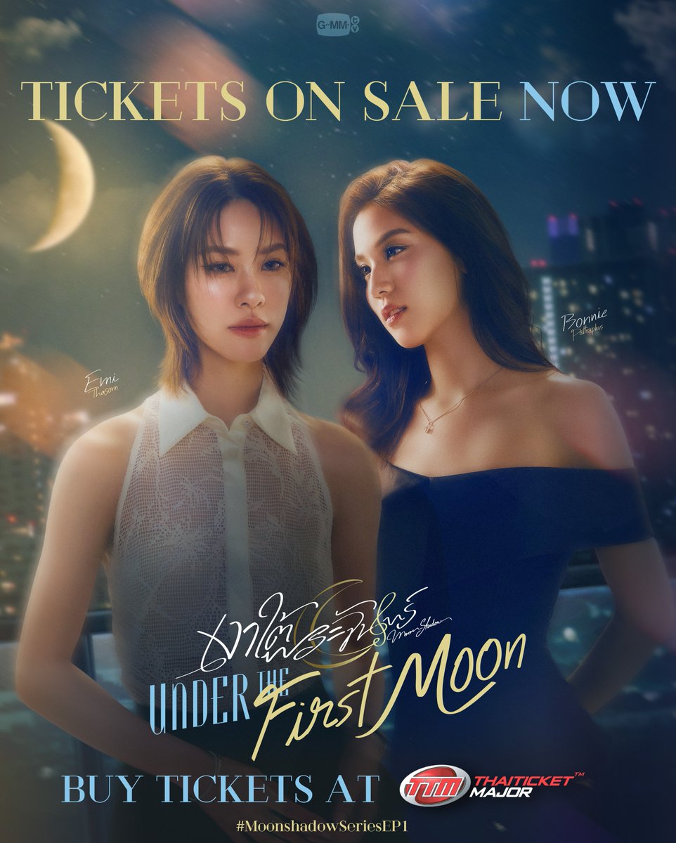 GMMTV's tweet photo. TICKETS ON SALE NOW!
เงาใต้พระจันทร์ Moonshadow : Under The First Moon 🌙🎼 #MoonshadowSeries

🔗 BUY TICKETS : https://t.co/b8tSm6hcmk

🗓️ WED, 12 AUGUST 2026
📍 centralwOrld PULSE Hall, 7th Floor, centralwOrld 

#GMMTV 
@emiamily @beonnnie https://t.co/oZkLoDQag7