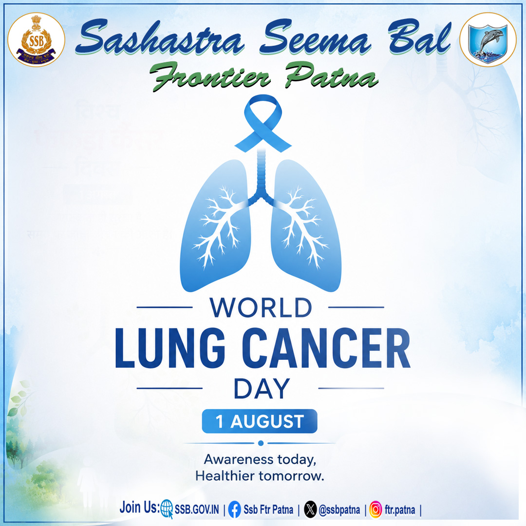 ssbpatna's tweet photo. On #WorldLungCancerDay, let us raise awareness about the importance of a healthy lifestyle, timely health check-ups, and early detection in the fight against lung cancer.

Together for healthier lives and a stronger nation.
#WorldLungCancerDay #LungCancerAwareness #HealthyLungs  #CancerAwareness #HealthForAll #HealthyLiving  #FightLungCancer #StayHealthy #HealthAwareness #1August #SSB #SevaSurakshaBandhutva #SSBPatna #SSB