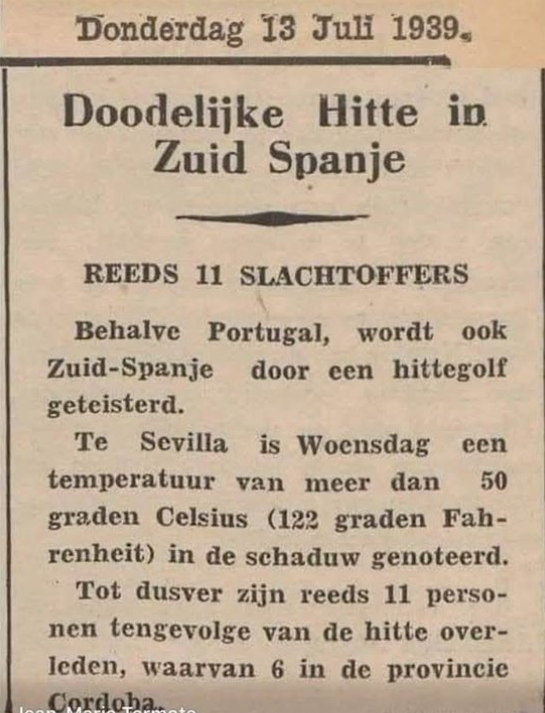 fmeeus1's tweet photo. Al 11 hitte doden in Zuid-Spanje . In Sevilla werd tot 50°C gemeten in de schaduw.
Oeps, we zijn 13 Juli 1939. https://t.co/385HFrL3Gz