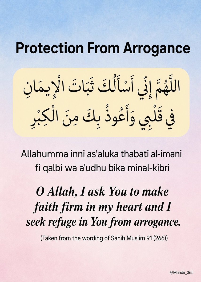 Mahdiii365's tweet photo. Du'a for protection from arrogance: https://t.co/dXmdc7QWdo