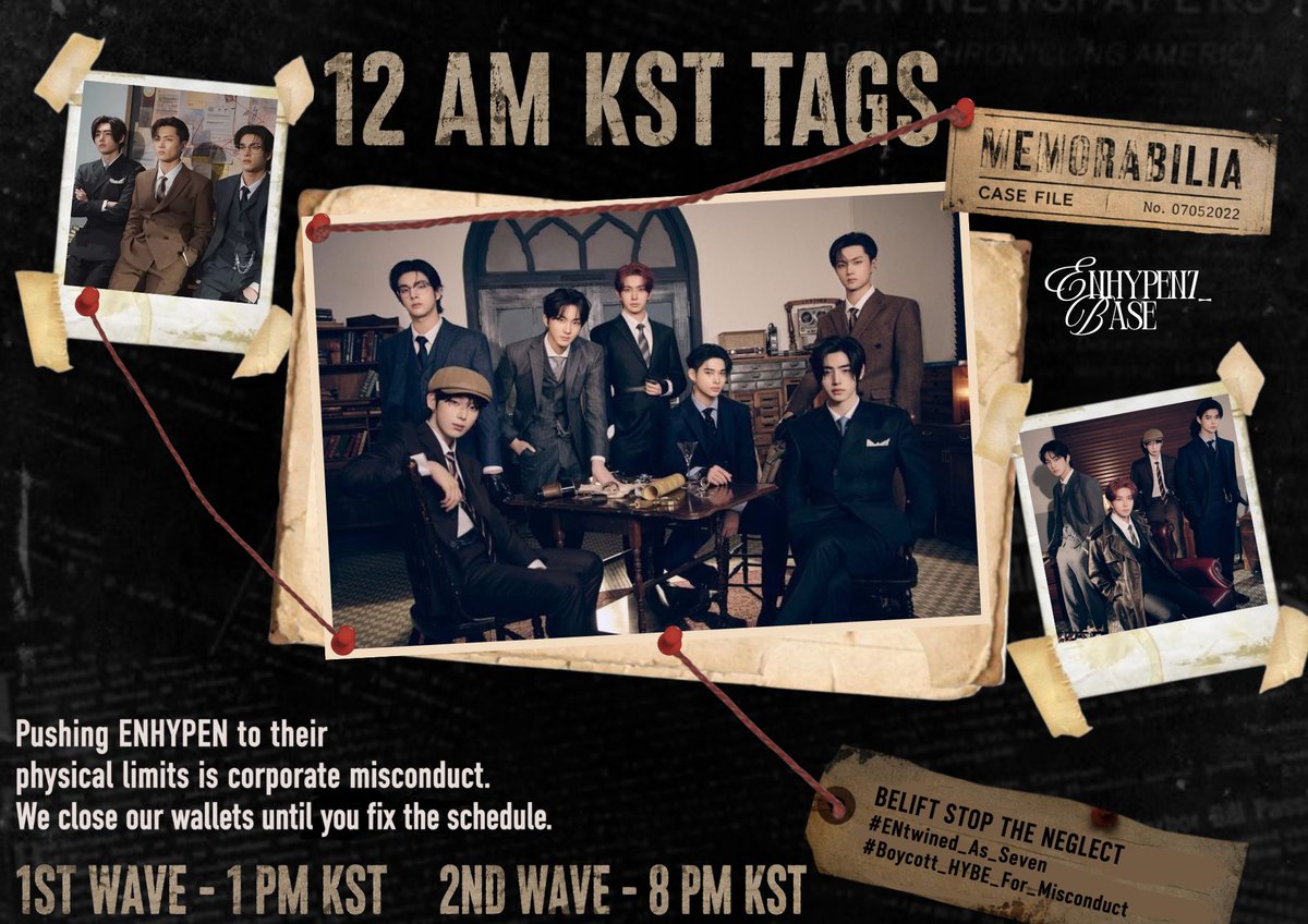 ENHYPEN7_BASE's tweet photo. ENGENEs, IT’S 12 AM KST! 🔉

​Time to reset the tags! 🏷️

Please make sure not to skip the tagline, and include the statement as well whenever the character limit allows. Consistency helps strengthen the our message and impact.

Pushing ENHYPEN to their physical limits is corporate misconduct. We close our wallets until you fix the schedule.

​BELIFT STOP THE NEGLECT
#ENtwined_As_Seven
#Boycott_HYBE_For_Misconduct

📌 DISCLAIMER
• ​These hashtags are meant for X (Twitter) trending only.
• ​Do NOT spam these tags on Instagram, TikTok, Weverse, YouTube, or any other platform.
• ​Do NOT use them under official ENHYPEN, EVAN, BELIFT, or HYBE official posts.

📍POSTING & TAGGING GUIDELINES

CREATING POSTS 
• ​Don't strictly copy paste: Combine official statements with 3-4 of your own original words so it doesn't look like spam.
• ​Tagline & Tags: Always include the official tagline! Place 1-2 official tags at the VERY END of your post. Do NOT add extra hashtags, links, or textless @ mentions.
• ​Mix it up: Change your wording, sentences, or add pictures/GIFs for every post! Avoid single-word or emoji-only replies.
• ​Boost it: Repost (RT), Quote (QRT) & Like other ENGENE's posts using the official tags to help us trend.

TIMING & PACE
• ​​Pacing & Intervals: Wait at least 3–5 minutes between tagged posts. Avoid posting at fixed intervals (for e.g., exactly every 5 mins) keep your timing natural and unpredictable.
• Stay Active: Interact with normal posts (without tags) by liking, reposting, quoting, or replying.

​ ACCOUNT SAFETY 
• ​Profile: Set up a proper profile picture, bio, and verify your account.
• ​Limits: Avoid rapid mass following/unfollowing, sudden heavy posting, or aggressive spamming to protect your account.
​• Account Eligibility: Ensure your account is at least 30 days old and has at least 50 followers before active tagging. Newer or lower-follower accounts face higher spam risks and must post at a much slower pace.