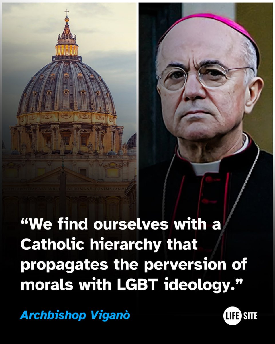 LifeSite's tweet photo. Archbishop @CarloMVigano: "We find ourselves with a Catholic hierarchy that propagates the perversion of morals with LGBT ideology."

https://t.co/iy4zQgifsD https://t.co/t3UwVmKoan
