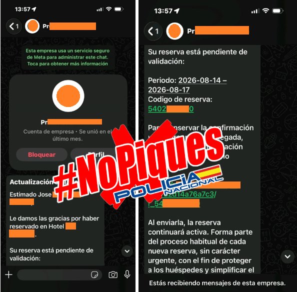 policia's tweet photo. ⚠️Alerta‼️

🚩Campaña de mensajes fraudulentos aprovechando el periodo vacacional 

💸Suplantan a hoteles a través de #WhatsApp y otros medios para solicitar la confirmación de reservas mediante enlaces fraudulentos

#NoPiques

ℹ️ @INCIBE 👇🏻

https://t.co/IuhBA5iMLr https://t.co/9JaHWLb4dA