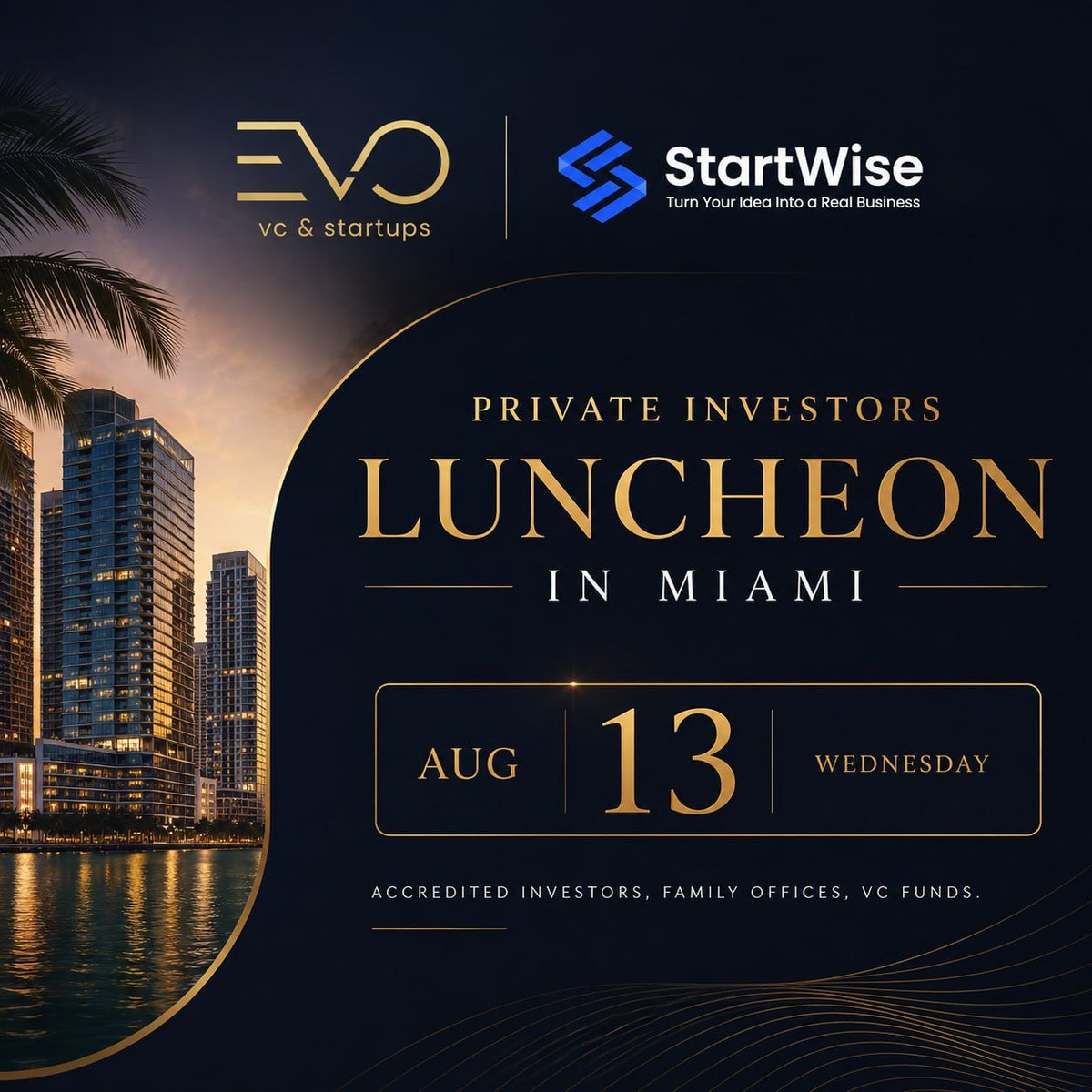 evovcstartups's tweet photo. 🚨 Private Investors Luncheon | Aug 13, Brickell, Miami

Accredited investors, family offices, and VC funds: join EVO and StartWise for lunch and one-on-ones.

📍 Fleming's Prime Steakhouse
🕓 4:00–7:00 PM
Approval required.

RSVP: https://t.co/NjH53yOtS8
https://t.co/YR1Mpj9XO3 https://t.co/feGcjAxfud