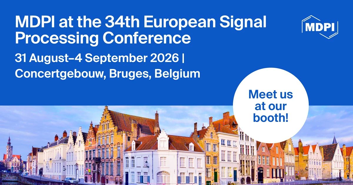 MDPIOpenAccess's tweet photo. We are pleased to share that MDPI will be exhibiting at the 34th European Signal Processing Conference, which will be held from 31 August-4 September 2026 in Bruges, Belgium.

Find out more about this event: https://t.co/jkrUmHDsWr

#MDPI #OpenAccess #EUSIPCO2026 #Conference https://t.co/LN79lYOOJe