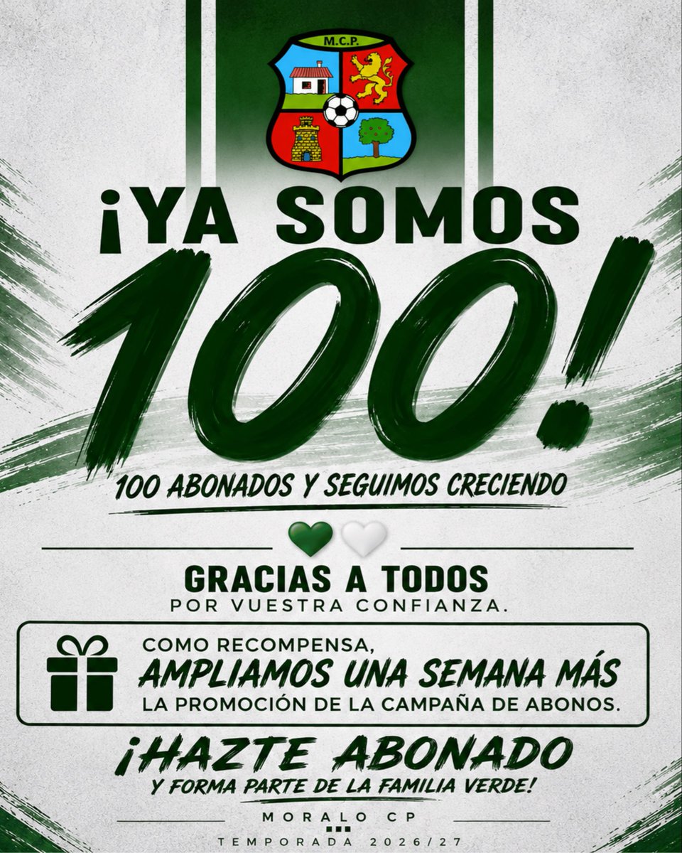 MORALO_CP's tweet photo. 📋 OFICIAL | ¡YA SOMOS 100 ABONADOS!

💚🤍 ¡Gracias, moralos!

Hemos alcanzado la cifra de 100 abonados para la temporada 2026/27 y queremos celebrarlo con vosotros.

🎁 Ampliamos una semana más la promoción de la campaña de abonos para que nadie se quede sin aprovecharla.

Sigamos creciendo juntos. ¡Vamos Moralo! 💚🤍