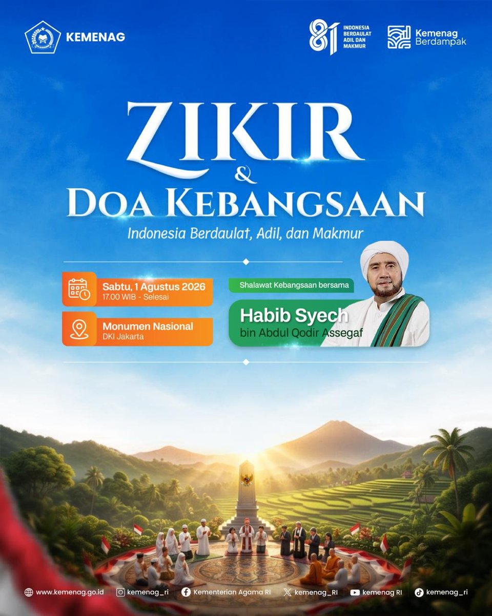 Kemenag_RI's tweet photo. 1/9
81 tahun Indonesia merdeka, ada begitu banyak perjalanan yang patut kita syukuri. 🇮🇩

Yuk, bersama-sama hadir dalam Zikir Doa Kebangsaan, Sabtu, 1 Agustus 2026, pukul 17.00 WIB di Monas, Jakarta.

Mari langitkan #DoaUntukBangsa bersama-sama. 🤲 https://t.co/YElhkduPFP