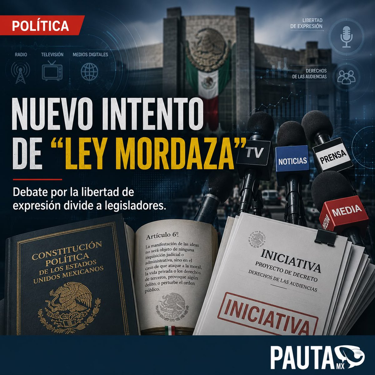 pauta_mx's tweet photo. 🚨 El debate sobre la llamada “ley mordaza” vuelve al Congreso.

Morena sostiene que la propuesta protege los derechos de las audiencias; la oposición advierte posibles riesgos para la libertad de expresión.
https://t.co/FxyobsWLMs
#PautaMx #Política https://t.co/nDtIkijwWJ