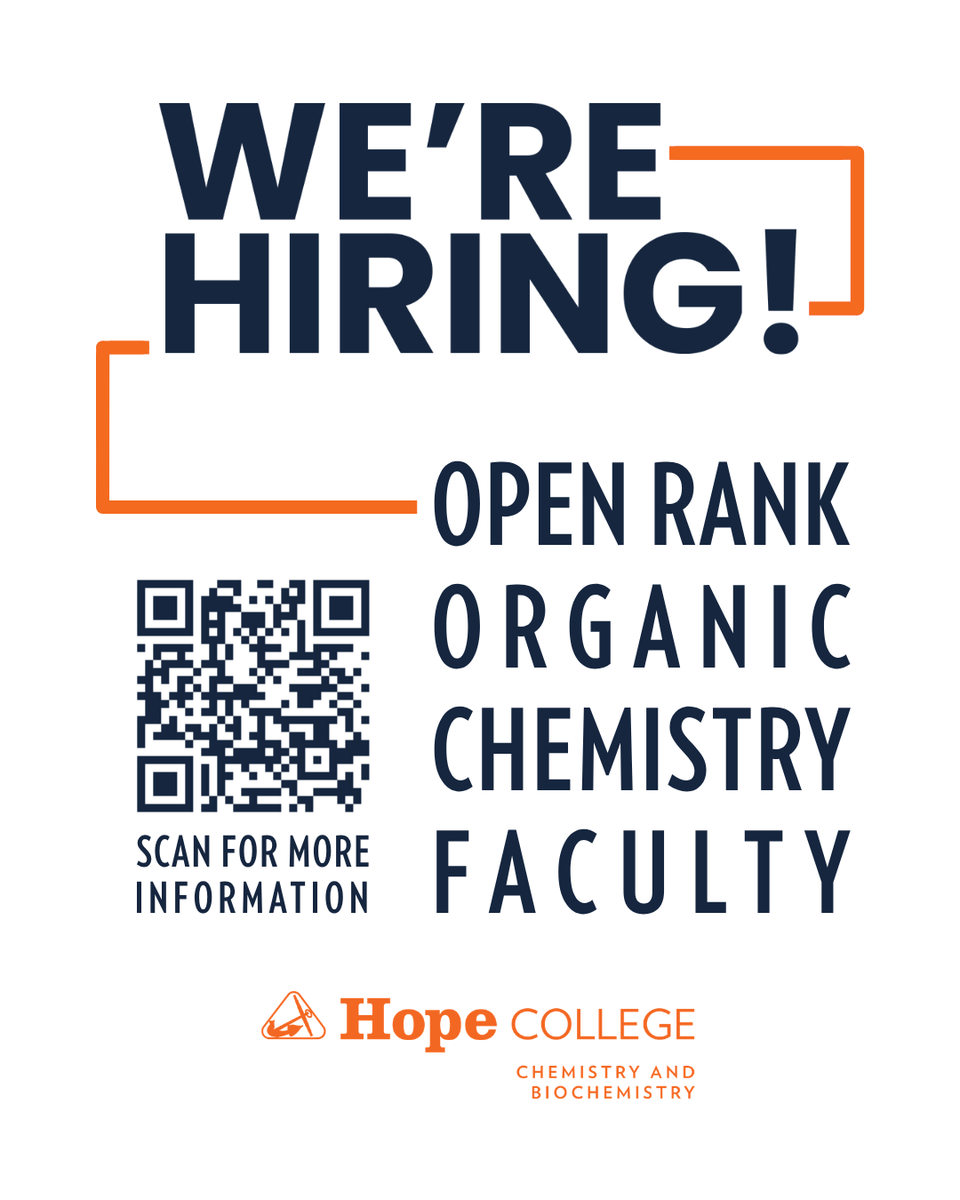 Hope_Chemistry's tweet photo. The Hope College Department of Chemistry invites applications for an open-rank, tenure-track faculty position to teach organic chemistry beginning in Fall 2027. Accepting applications through: https://t.co/CajlIdu4jx https://t.co/HPreeAfLHs