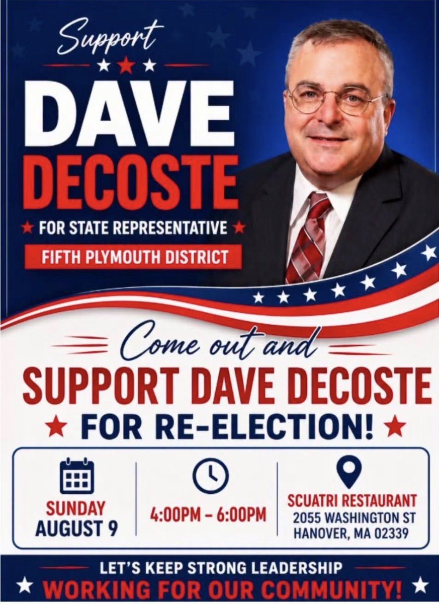 massgop's tweet photo. 🇺🇸 Join Us in Supporting Representative Dave DeCoste! 🇺🇸

Come out and support State Representative Dave DeCoste as he continues his campaign for reelection!

📅 Sunday, August 9
🕓 4:00 PM – 6:00 PM
📍 Scutari Restaurant
Hanover, MA

Dave has been a strong voice for fiscal responsibility, transparency, and the hardworking families of the South Shore. Don’t miss this opportunity to meet Dave, hear about his campaign, and show your support as we work to keep him fighting for his district on Beacon Hill.

We hope to see you there!

#mapoli