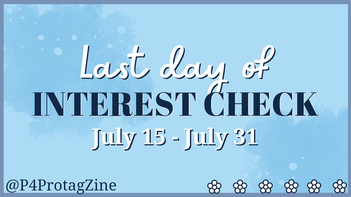 P4ProtagZine's tweet photo. 🩵 LAST DAY OF IC 🩵

The time has flown by, and we've already reached the LAST DAY of our interest check! 🚨 If you've been procrastinating on filling out our form, please consider sharing your thoughts with us by 11:59pm PST TONIGHT! 😳‼️
https://t.co/SQBliB77vi https://t.co/IJLUB0KWBV