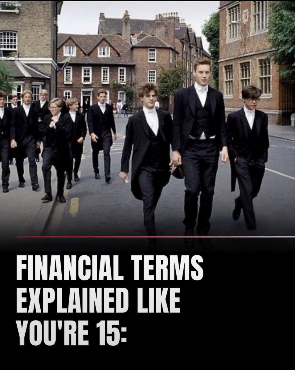 thecapitalistt0's tweet photo. Financial terms explained like you’re 15:

-Thread- https://t.co/9wmTannvLe