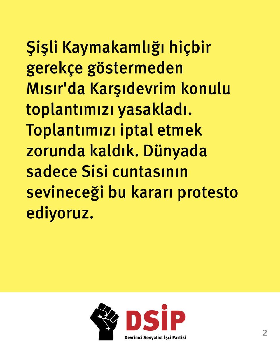 dsip___'s tweet photo. Şişli Kaymakamlığı hiçbir gerekçe göstermeden "Mısır'da Karşıdevrim: Sisi'nin Yeni Cumhuriyeti" konulu toplantımızı yasakladı. Toplantımızı iptal etmek zorunda kaldık. 

Dünyada sadece Sisi cuntasının sevineceği bu kararı protesto ediyoruz. https://t.co/3eYWOk9DvA