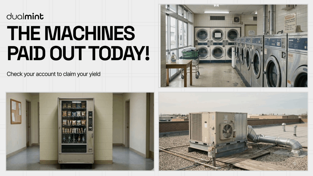 DualMintRWA's tweet photo. The machines paid out today 🙌

Every operator in the portfolio distributed on schedule.

→ A laundromat keep running whether BTC is up or down.
→ HVAC units cut energy bills regardless of sentiment.
→ Crops grow on schedule in any conditions.

Check your account to claim your yield