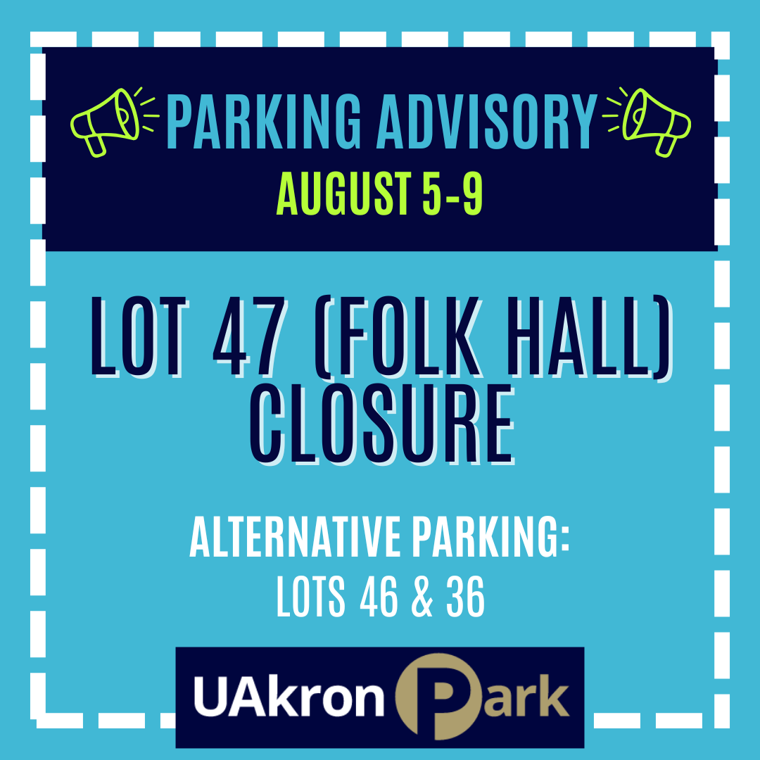 UAkronPark's tweet photo. 🚧 Parking Advisory: Lot 47 (Folk Hall) Closure

Lot 47 (Folk Hall) will be temporarily closed August 5–9 for scheduled maintenance.

🕚 Please remove all vehicles by 11:00 PM on Tuesday, August 4.

During the closure, permit holders may park in:
🅿️ Lot 46 (closest alternative)
🅿️ Lot 36 (additional alternative)

Please observe all posted signage during the project.

Thank you for your patience and cooperation as we continue enhancing campus parking facilities.

#UAkronPark #UniversityOfAkron #CampusParking #ParkingAdvisory #ParkingUpdate