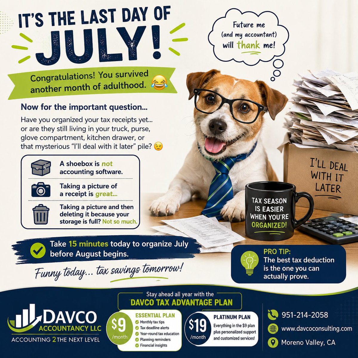 davcoconsulting's tweet photo. It's the last day of July!

If your bookkeeping system is a shoebox labeled "Important Stuff," today is a great day to upgrade. 😂

Organize July's receipts before August begins. Your future self (and your accountant) will thank you.

#TaxTip #SmallBusiness #AccountingHumor #DavcoAccountancy