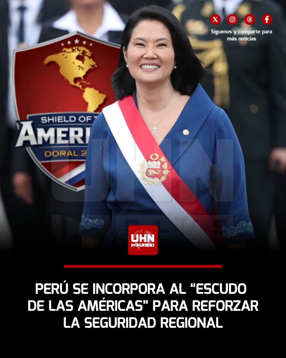 UHN_Plus's tweet photo. 🇵🇪‼️ | Cumpliendo con lo adelantado por la Presidenta Keiko Fujimori, el Canciller Carlos Espá confirmó este viernes la integración formal del Perú a la iniciativa regional "Escudo de las Américas". Con esta adhesión, el país busca fortalecer la cooperación multilateral en materia de defensa, seguridad fronteriza y combate conjunto al crimen organizado.