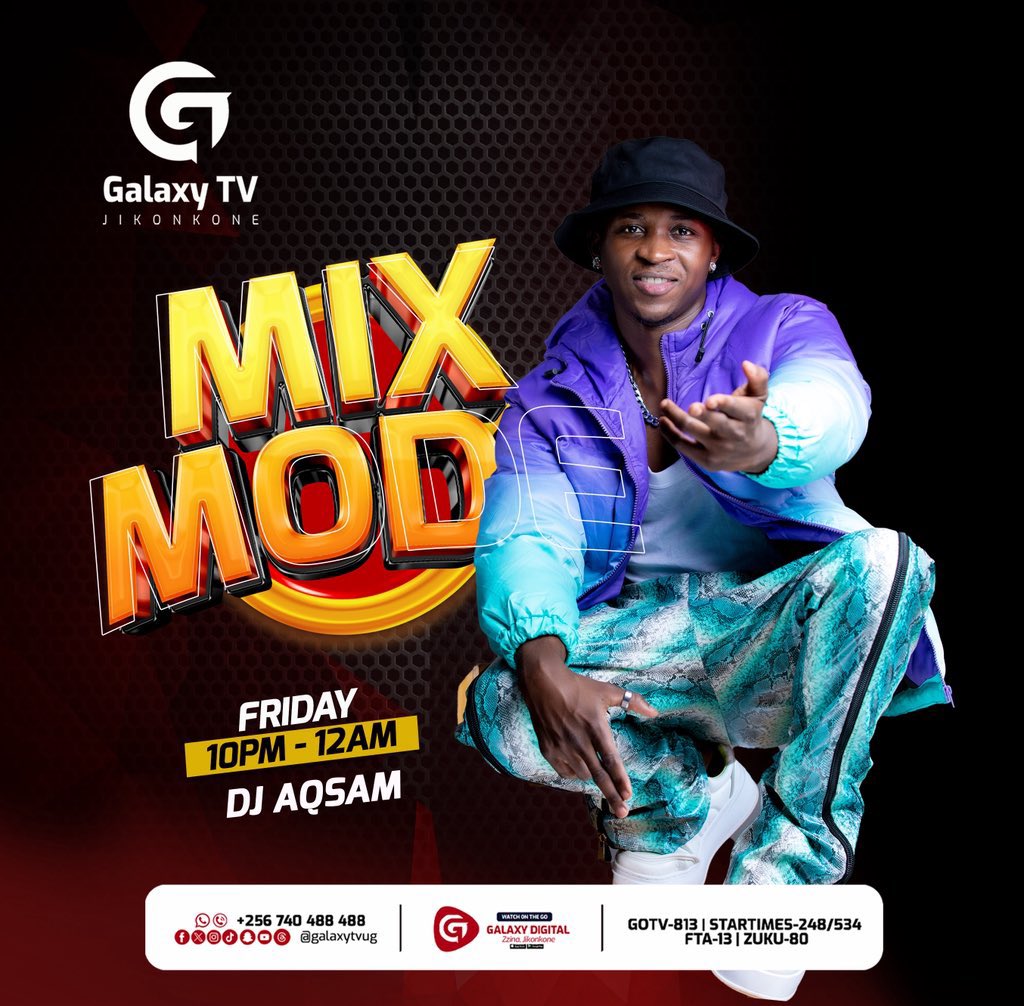 GalaxyTVUg's tweet photo. ON AIR: @djay_aqsam is taking over your screen from 10PM till Midnight with non-stop heat!
Lock in for the Jikonkone #MixMode https://t.co/TbxE2drW48