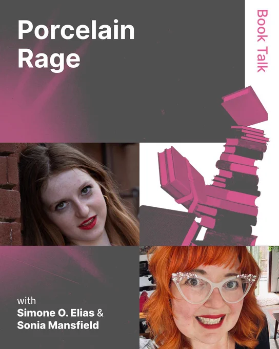 Slide reading "Porcelain Rage: Book Talk with Simone O. Elias & Sonia Mansfield." Includes a photo of Elias leaning against a brick wall in a floral dress, a photo of Mansfield smiling in rhinestone cat-eye glasses, and a pink-toned illustration of a toppling stack of books.