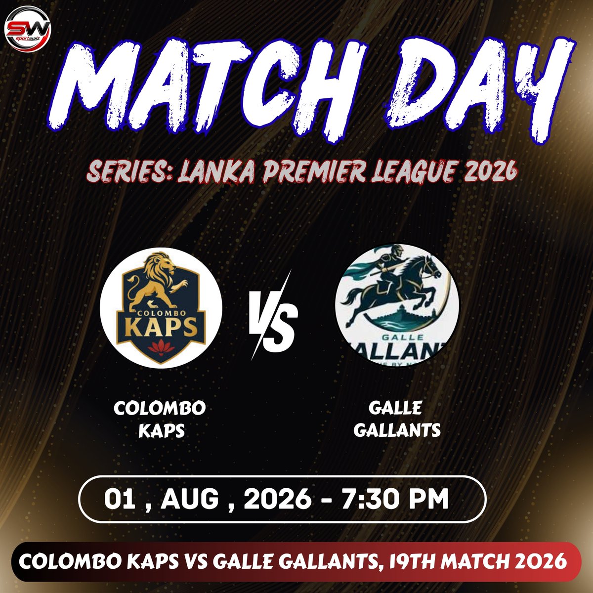 mysportswiz's tweet photo. !! Matchday !!
Colombo Kaps vs Galle Gallants, 19th Match Day !
Start Time : 7:30 PM IST (01/08/2026)
Series: Lanka Premier League 2026
https://t.co/7Wm3X0Tlrs
#Ashwin #Bhuvi #Dube #SriLanka #BenStokes #CWG2026 #CWC27 #Cricket #TejaswinShankar #Dhoni #Rahane #TeamIndia https://t.co/ehyR9rYJkC