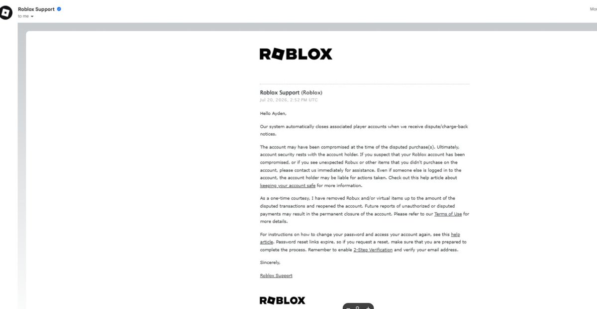 NotBunzbee's tweet photo. Hello ive been on Roblox for nearly 10 years and ive spent thousands of dollars on the game. Recently my account was compromised and they spent nearly 100 dollars on Robux and then transferred it to different accounts. The first thing i did when i saw this was call roblox's support phone number. That phone number then sent me to there support form which sent me to there AI Support bot. The support bot told me i should go through my bank inorder to get this issue fixed. I originally received an appeal but a few days later they revoked it without notice nor warning. Im practically begging them to just give me a fair chance to fix things. Its incredibly frustrating. Past all of the money and time i spent i grew up on roblox with my friends and family and my account is a very precious treasure to me.

My appeal was revoked without warning for something that wasnt even my fault. Frankly im terrified of loosing my account. Ive been a loyal Roblox user for years and i play nearly everyday. I don't know what to do and i just need someone to help me understand this is a huge misunderstanding. I'll pay the money back if thats what i need to do. If anyone can put me in contact with someone to fix this or has some advice to give me please tell me.

Id like to note that my ban appeal was on July 20th. My accounts banned for one of the many transactions that happened on the 17th. 

Seriously im really scared of loosing my account if ANYONE can help me out or get me in contact with a moderator please let me know.