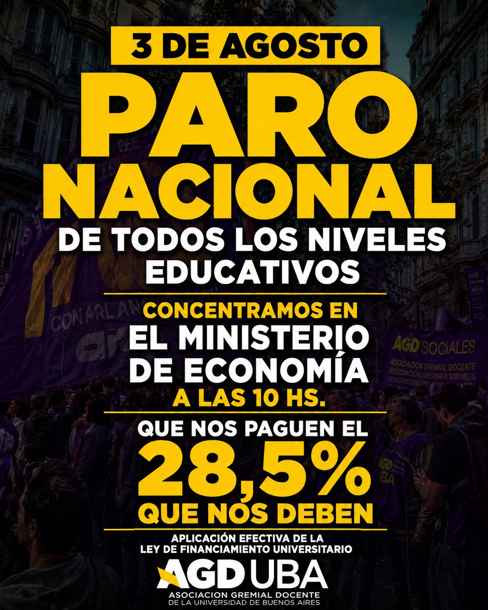 UbaAgd's tweet photo. Este lunes 3/08 paramos y nos movilizamos con toda la docencia del país para exigir que se cumpla con la Ley de Financiamiento Universitario, luego de casi 300 días de entrar en vigencia y que nos paguen el 28,5 % que nos adeudan.
Milei, cumplí la Ley! https://t.co/9sREigBkm7