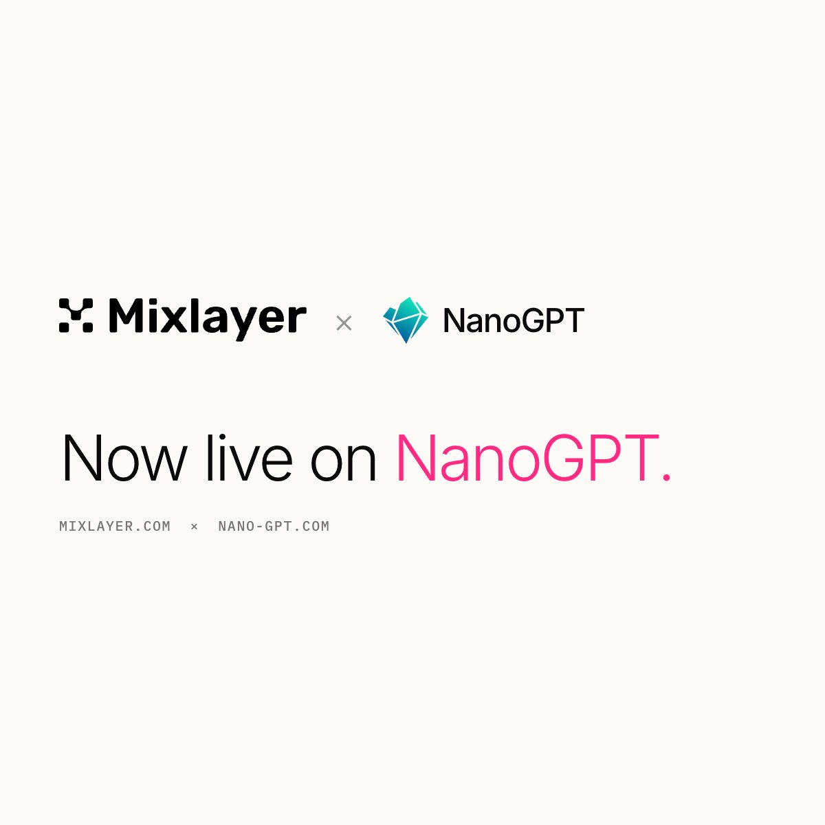 getmixlayer's tweet photo. Mixlayer is now live on @NanoGPTcom 🚀

Developers can access Mixlayer-powered Kimi, Qwen, and GLM models through one of the broadest pay-as-you-go AI platforms.

More choice. Simpler access. Open frontier intelligence.

https://t.co/jfjlKQfOym × https://t.co/cPEmpv9rS3 https://t.co/hhh4YCMWl1