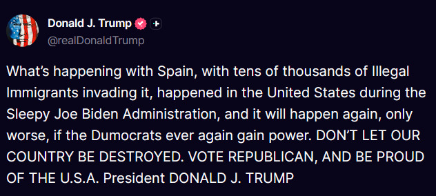 MarioNawfal's tweet photo. 🇺🇸🇪🇸 Trump on Ceuta's situation:

"What’s happening with Spain, with tens of thousands of Illegal Immigrants invading it, happened in the U.S. during the Sleepy Joe Biden Administration, and it will happen again, only worse, if the Dumocrats ever again gain power. 

DON’T LET OUR COUNTRY BE DESTROYED."

Source: Truth Social / Writer: Claudio