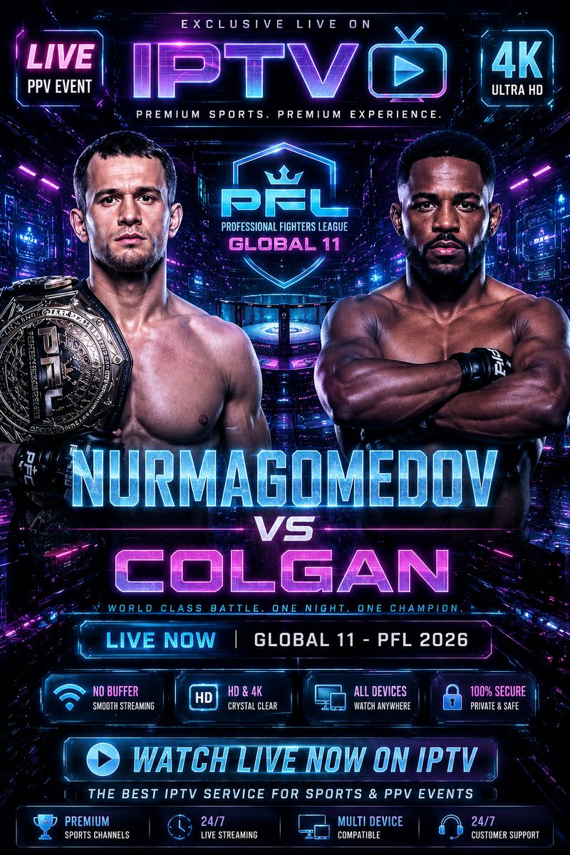 JohnDeerel9ri's tweet photo. π₯ LIVE NOW | PFL Global 11 Nurmagomedov vs Colgan
The action is officially underway! Watch every round, knockout, and submission LIVE in crystal-clear HD with premium IPTV.
#PFL #PFL2026 #MMA #Nurmagomedov #Colgan #CombatSports #FightNight #PPV #IPTV #UFCFans #MMAFans #UK https://t.co/DQEGYjbLvG