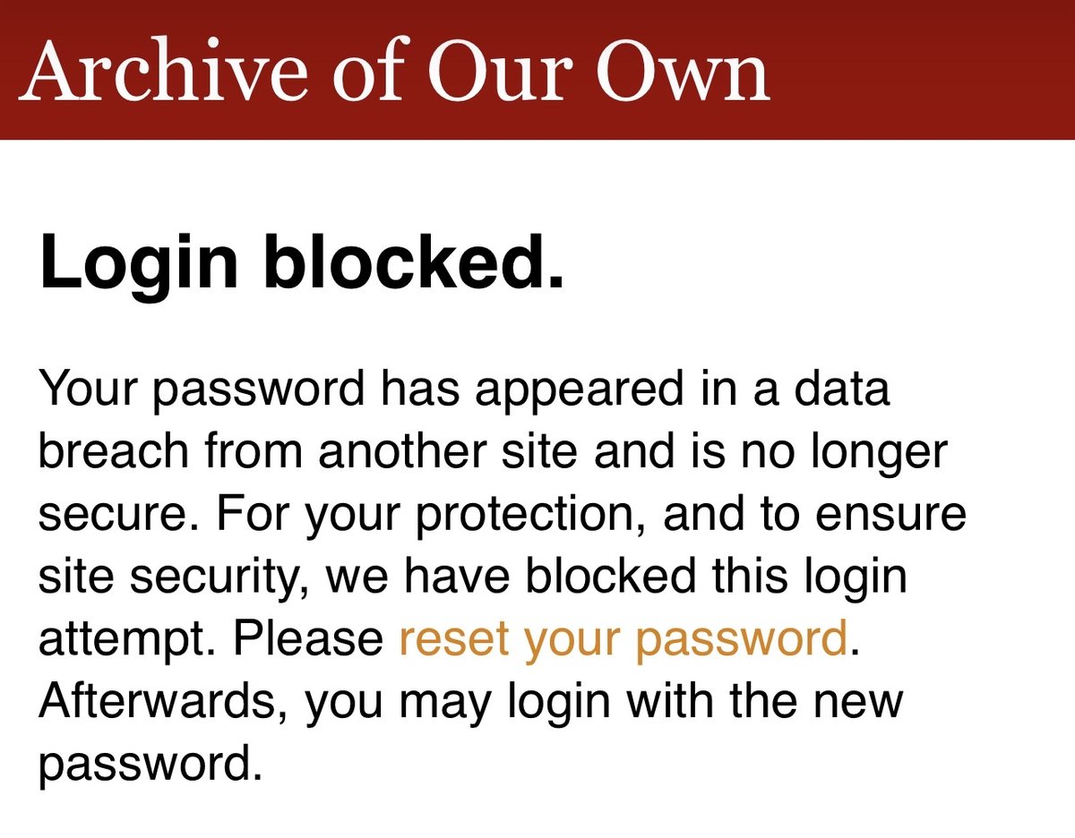 AO3_Status's tweet photo. If you are receiving a warning that your #AO3 password has appeared in a data breach from another site and is no longer secure, you will need to change your password before you can log back in. Read more on our Tumblr: https://t.co/OZK71QtcA1 https://t.co/5h9rJRhEwa