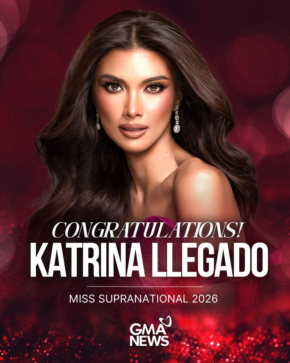 gmanews's tweet photo. PH WINS 2ND MISS SUPRANATIONAL CROWN👑🇵🇭

Philippine bet Katrina Llegado is Miss Supranational 2026! https://t.co/9HBvXNLQIe