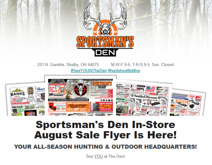 SportsmansDen1's tweet photo. Sportsman's Den August Flyer is posted! 
https://t.co/6gS60Imx2s
#SeeYOUAtTheDen https://t.co/wSnTqbMaJ8