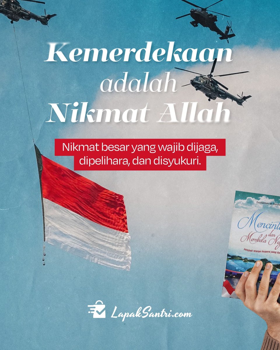 DzulqarnainMS's tweet photo. Kemerdekaan bukan sekadar peristiwa sejarah yang diperingati setiap tahun. Kemerdekaan merupakan nikmat besar dari Allah yang diraih melalui perjuangan dan pengorbanan.

Seorang muslim memandang nikmat ini dengan rasa syukur. Ia menjaga keamanan, memelihara persatuan, dan tidak melakukan sesuatu yang merusak ketenteraman masyarakat.

Allah berfirman:

“Jika kalian bersyukur, sungguh Aku akan menambah nikmat kepada kalian.”

Mari memahami lebih dalam cara mencintai negeri berdasarkan tuntunan Islam melalui buku Mencintai dan Membela Negeri: Menjadi Warga Negara yang Baik.

📚 Baca buku selengkapnya dan temukan penjelasan ilmiah tentang kewajiban seorang muslim terhadap negeri dan masyarakatnya.

Info Selengkapnya:
https://t.co/TxAGedJaLN