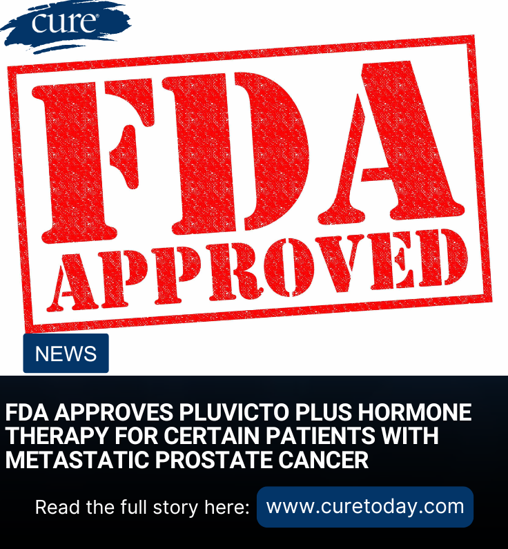 cure_today's tweet photo. 🚨 FDA approval: Pluvicto plus hormone therapy is now approved for certain adults with PSMA-positive metastatic prostate cancer

Learn More: https://t.co/v2aEdJbtOn https://t.co/sbsARZurGf