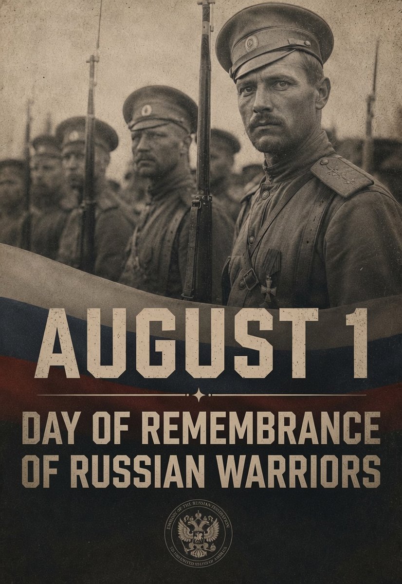 RusEmbUSA's tweet photo. #WWI #History #Memory #Generations #Heroes

August 1 is a Day of #Remembrance of Russian warriors who died in World War I

Today we remember those who fought and died defending the Fatherland during World War I.

The war left a deep mark on the history of our country. Behind every name lies a human destiny, a family, hopes, and courage.

The memory of the defenders of the Homeland is a bond between generations and our responsibility to history.
