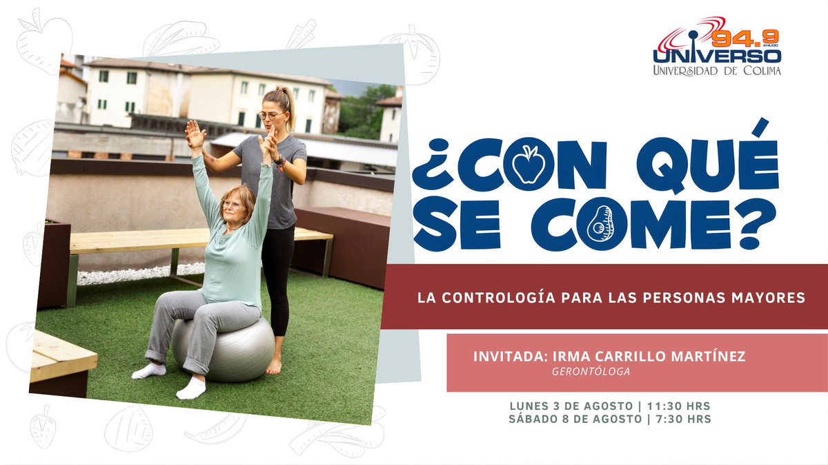 UNIVERSO949's tweet photo. ¿Quieres conocer cómo funciona la contrología para las personas mayores?

El Dr. Alberto Bricio te dará las respuestas en #ConQuéSeCome, este lunes 3 de agosto a las 11:30 horas, con la participación de Irma Carrillo Martínez, gerontóloga.

Sintonízanos ➡️ https://t.co/EqMWb8kIaZ https://t.co/UhsWfMoaHE