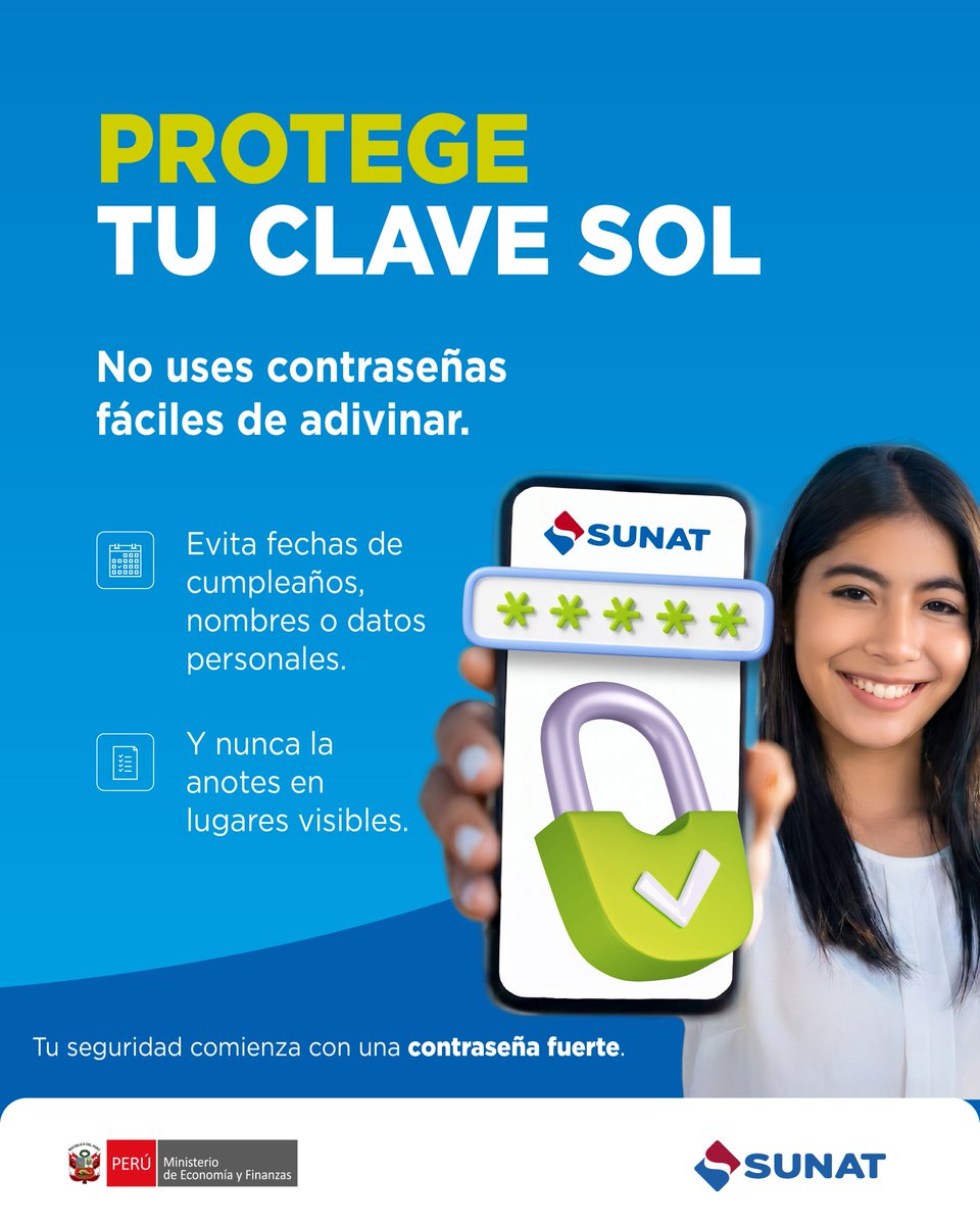 SUNATOficial's tweet photo. 📣 Protege tu #ClaveSOL 🔐, es tu llave de ingreso para acceder a nuestros servicios y trámites de forma segura.
☝️🏾Crea una contraseña difícil de adivinar, combina letras mayúsculas, minúsculas, números y caracteres especiales.
Infórmate más, aquí 🔎 https://t.co/2KVMt5kCkg https://t.co/kTDcrl6zqp