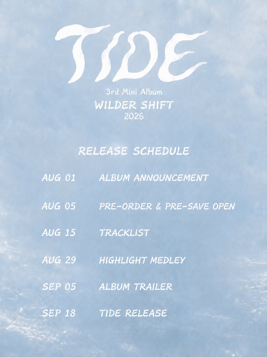 wildershift's tweet photo. RELEASE SCHEDULE - The 3rd Single Album: [TIDE]

Official Release Date: 2026.09.18

© 2026 JIUN Entertainment. All Rights Reserved.

#WILDERSHIFT #TIDE #JIUNEntertainment https://t.co/LkeJASkl8d