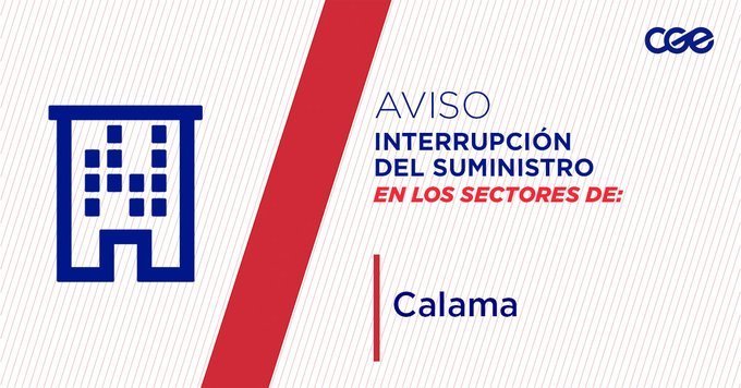 CGE_Clientes's tweet photo. Informamos a nuestros clientes de los sectores de Paula Jaraquemada, Alpaca, Salar San Martín, Aníbal Pinto, Chinchilla; en la comuna de #Calama, la interrupción del suministro eléctrico. Nuestro personal de emergencia ya está informado. https://t.co/gIvsmelyvn
