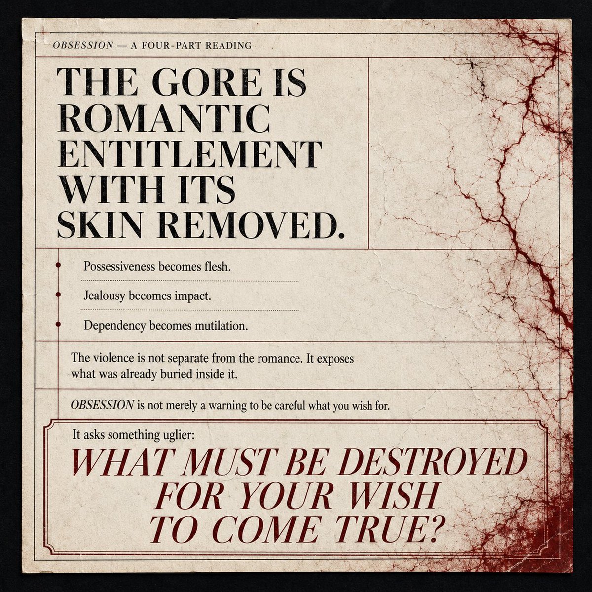strstr_h's tweet photo. OBSESSION isn’t about a woman whose love becomes monstrous.

It’s about a man whose desire was monstrous before the wish ever came true.

The gore is brutal—but the ugliest thing in this film is the phrase:

“I just wanted her to love me.”

Full analysis in the images. https://t.co/Dbj24LPMdc