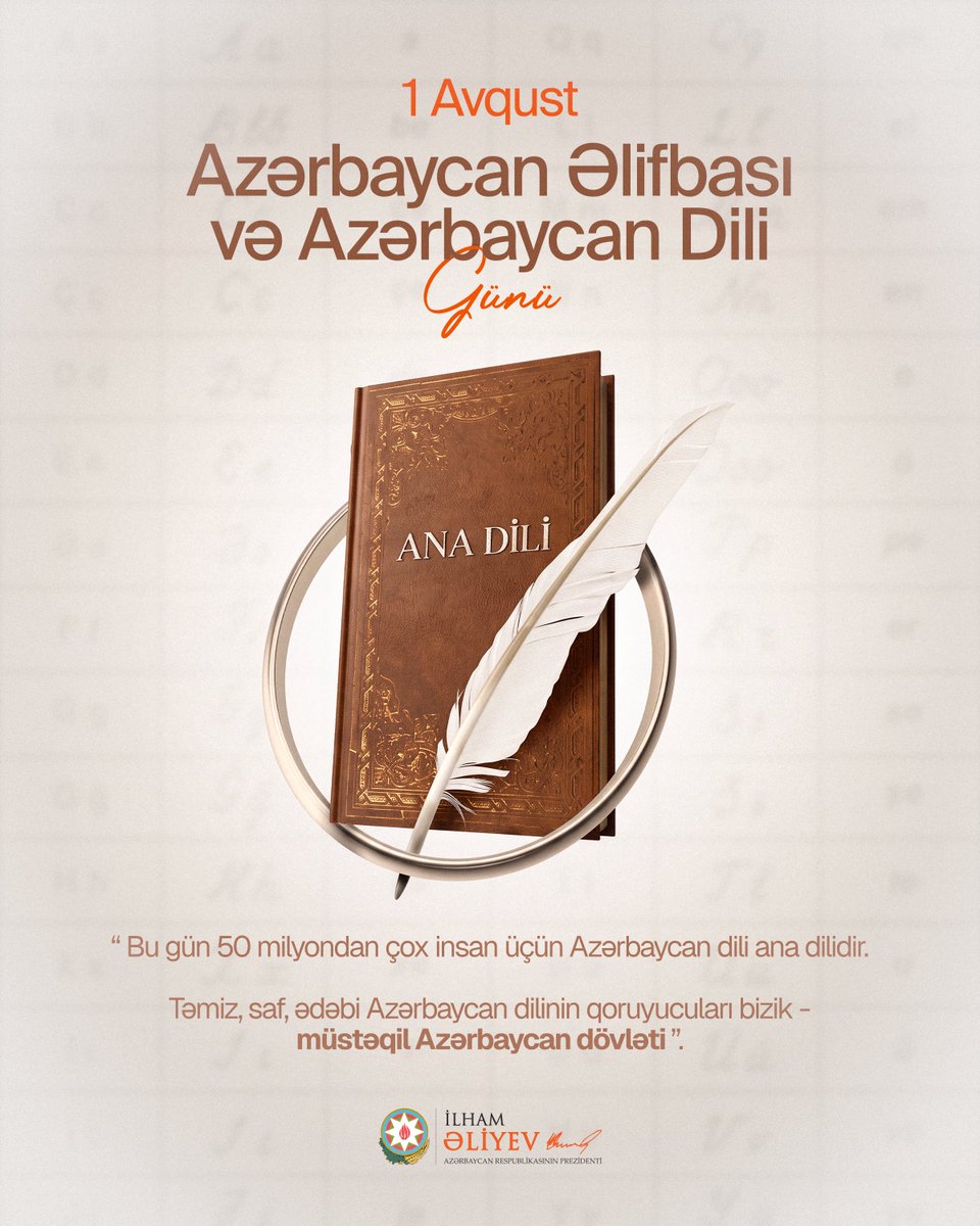 azpresident's tweet photo. 1 Avqust - Azərbaycan Əlifbası və Azərbaycan Dili Günü https://t.co/y5Ft98oQkK