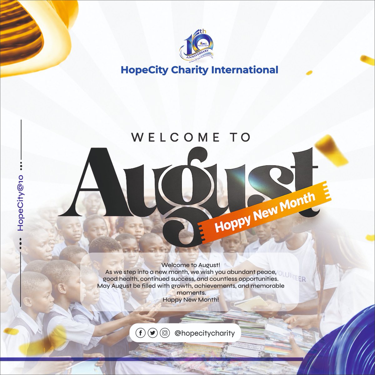 HopecityCharity's tweet photo. 🌼 Welcome to August! Happy New Month! 🌼

As we embrace the gift of a new month, HopeCity Charity International extends our heartfelt wishes to you and your loved ones for a joyful, peaceful, and fulfilling August. https://t.co/FYxs8Yl8ci