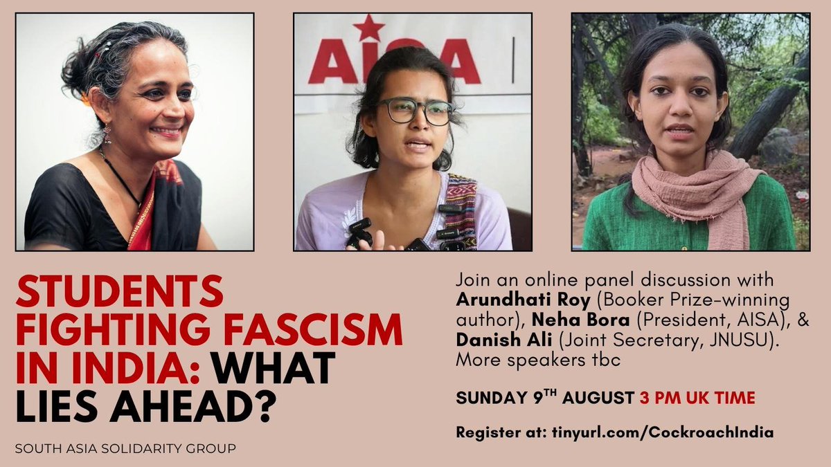SAsiaSolidarity's tweet photo. Dont miss this exciting Webinar!
*STUDENTS FIGHTING FASCISM IN INDIA: WHAT LIES AHEAD*
 with Arundhati Roy, Neha Bora (President, AISA) Danish Ali (Joint Sec, JNUSU) other speakers tbc) 
Sunday 9 August,  3pm UK; 7.30pm India

Register at https://t.co/9IbhsfYXtN https://t.co/kLEPZD02z0