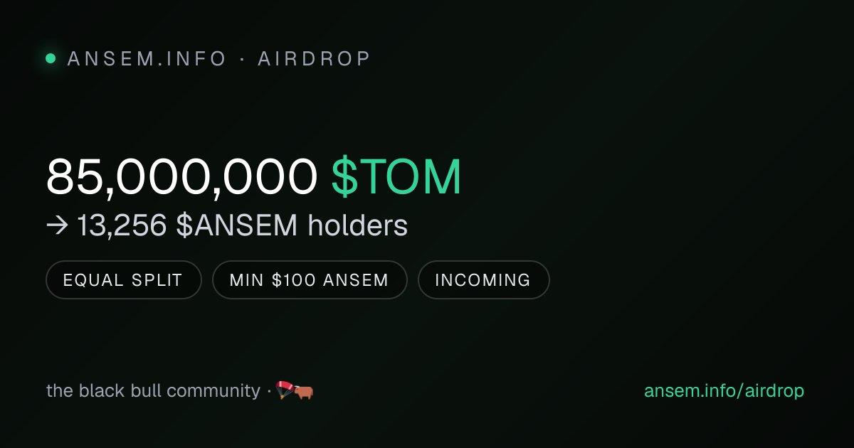 elchefdesol's tweet photo. airdropping 85,000,000 $TOM to 13,256 $ANSEM holders 🪂🐂 

71JNm3WjSM5LtkqpUoyw6GX5KRZewgxi4CBp868tCASd

https://t.co/BIMXJYqht9 https://t.co/srbpgAdwGg