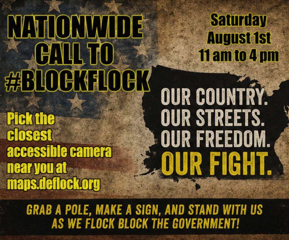 LPBexar's tweet photo. NATIONWIDE CALL TO #BLOCKFLOCK

Saturday
August 1st
11am to 4pm

Pick the closest accessible camera near you at
https://t.co/x1KKo79cWZ https://t.co/2kZZxXV3ec