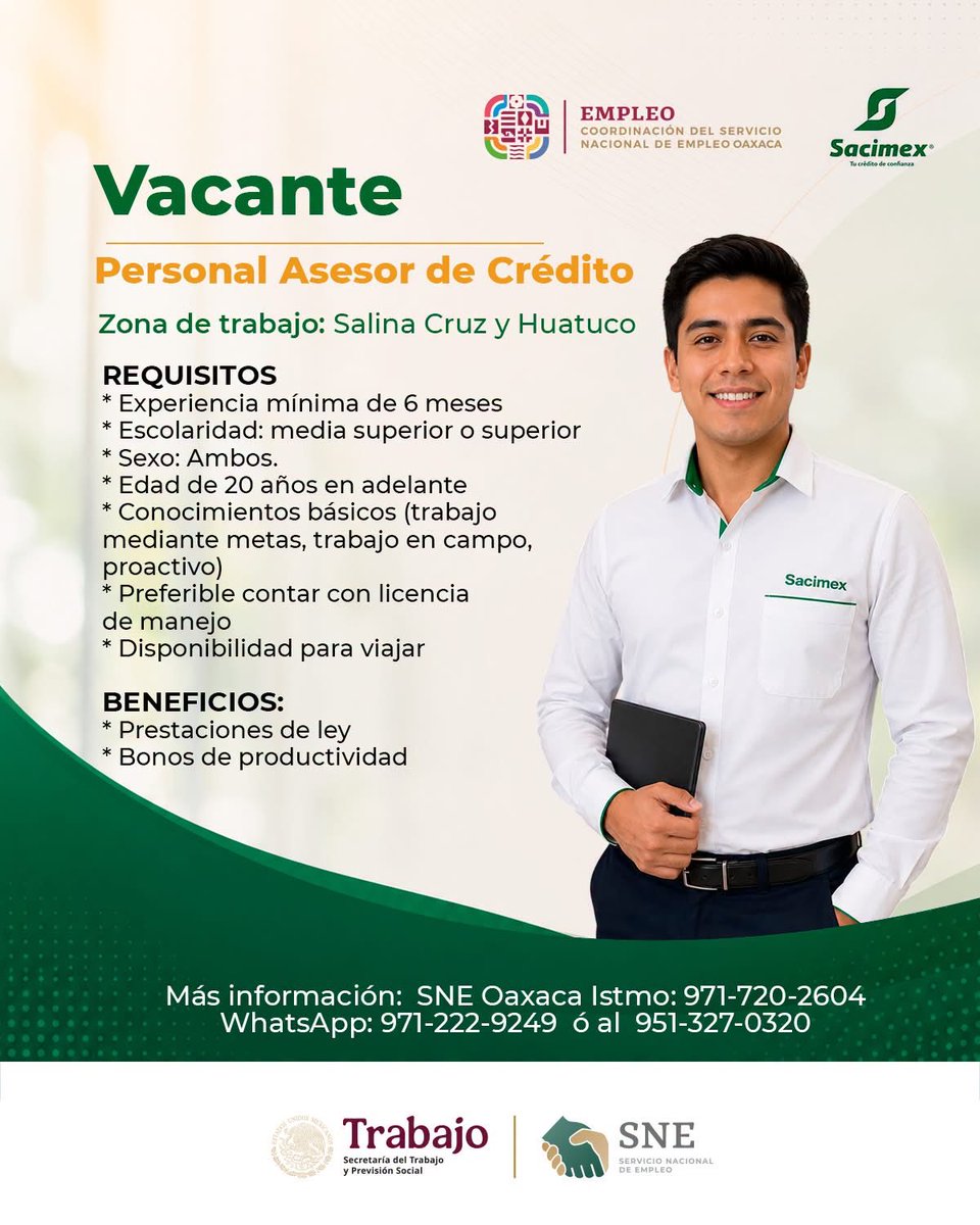 SNEOaxaca's tweet photo. #VACANTE PARA PERSONAL ASESOR DE CRÉDITO
📍 Zona de trabajo: Salina Cruz y Huatuco
BENEFICIOS:
Prestaciones de ley
Bonos de productividad
MÁS INFORMACIÓN con la oficina regional SNE Oaxaca: Istmo
📞 Teléfono: 971-720-2604
📱 WhatsApp: 971-222-9249 / 951-327-0320
#sne #oaxaca https://t.co/FoaoHTU0UT