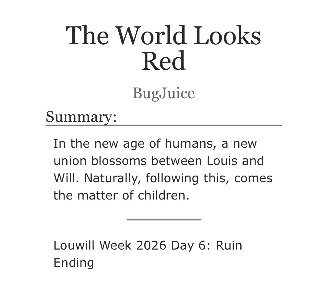 FroguKing's tweet photo. An intermission! This is a poem for #Louwillweek2026 Day 6: Ruin Ending 

Be mindful of the tags.

https://t.co/Dh8A0HVNFX https://t.co/KxmC5DPZ2H